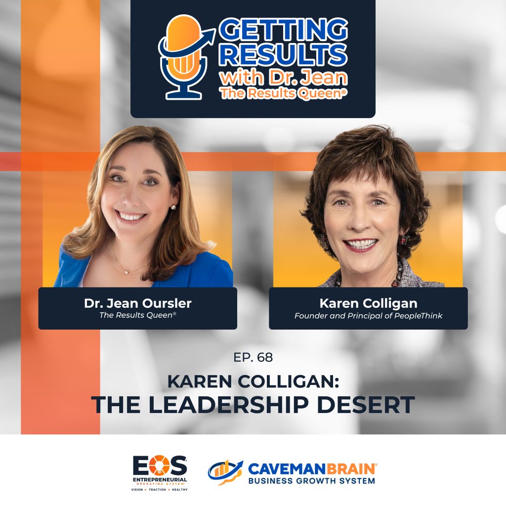 The Leadership Desert with Karen Colligan on the Caveman Brain podcast